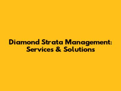 Diamond Strata Management: Services & Solutions