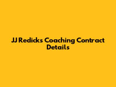 JJ Redick's Coaching Contract Details