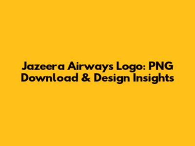 Jazeera Airways Logo: PNG Download & Design Insights