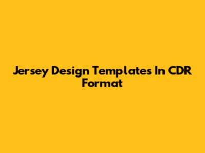 Jersey Design Templates In CDR Format