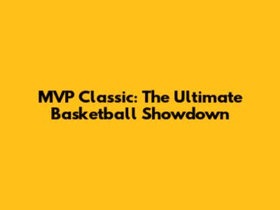 MVP Classic: The Ultimate Basketball Showdown