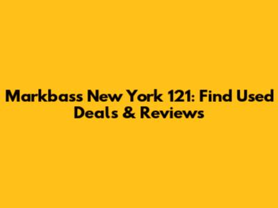 Markbass New York 121: Find Used Deals & Reviews