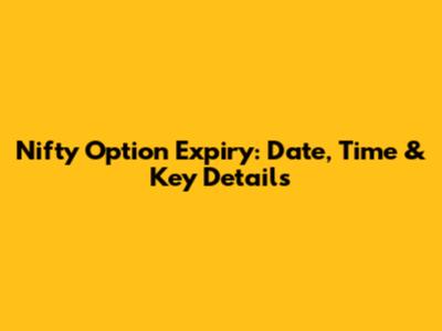 Nifty Option Expiry: Date, Time & Key Details