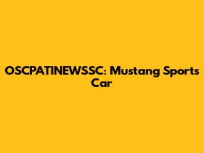 OSCPATINEWSSC: Mustang Sports Car