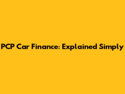 PCP Car Finance: Explained Simply