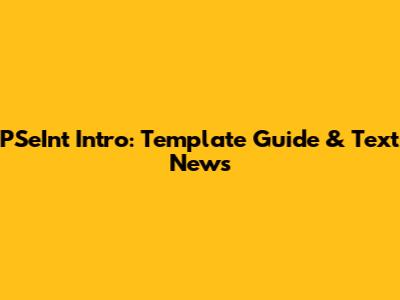 PSeInt Intro: Template Guide & Text News