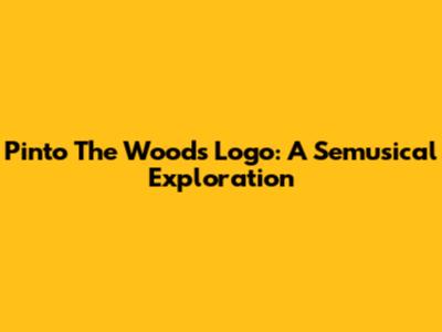 Pinto The Woods Logo: A Semusical Exploration