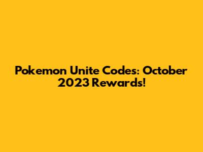 Pokemon Unite Codes: October 2023 Rewards!