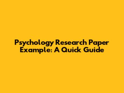 Psychology Research Paper Example: A Quick Guide