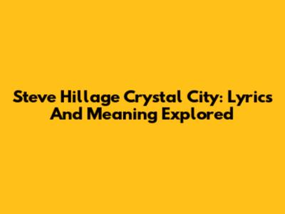 Steve Hillage Crystal City: Lyrics And Meaning Explored